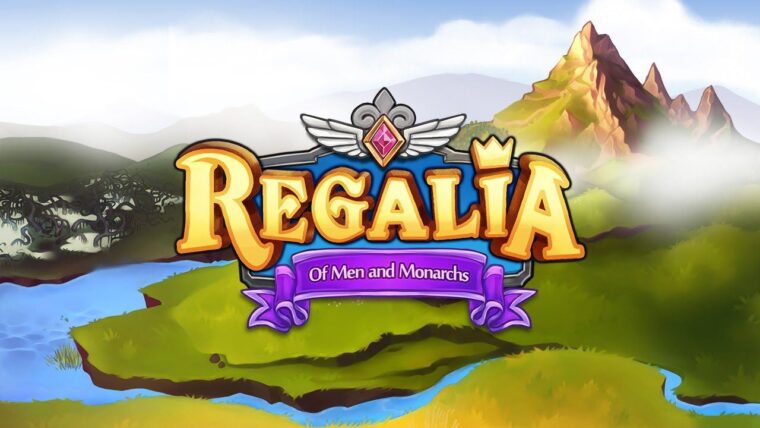 Regalia Of Men and Monarchs Review