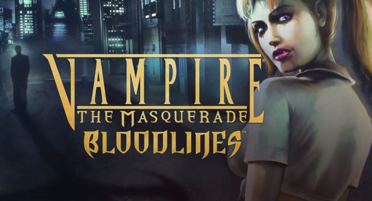 vampire the masquerade bloodlines