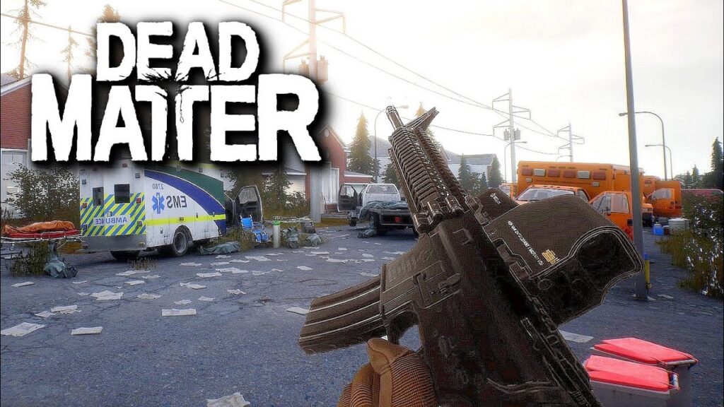 Dead Matter The Most Realistic Open World Zombie Game
