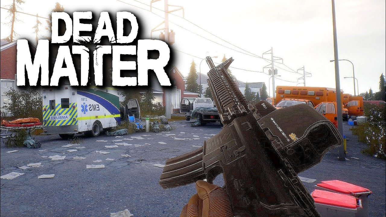 Dead Matter The Most Realistic Open World Zombie Game Game News Plus