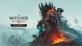 The Witcher 3 Remastered Arrives September 29 With Free Upgrade for Existing Owners 3 The Witcher 3: Wild Hunt Remastered key art featuring Geralt and other characters.
